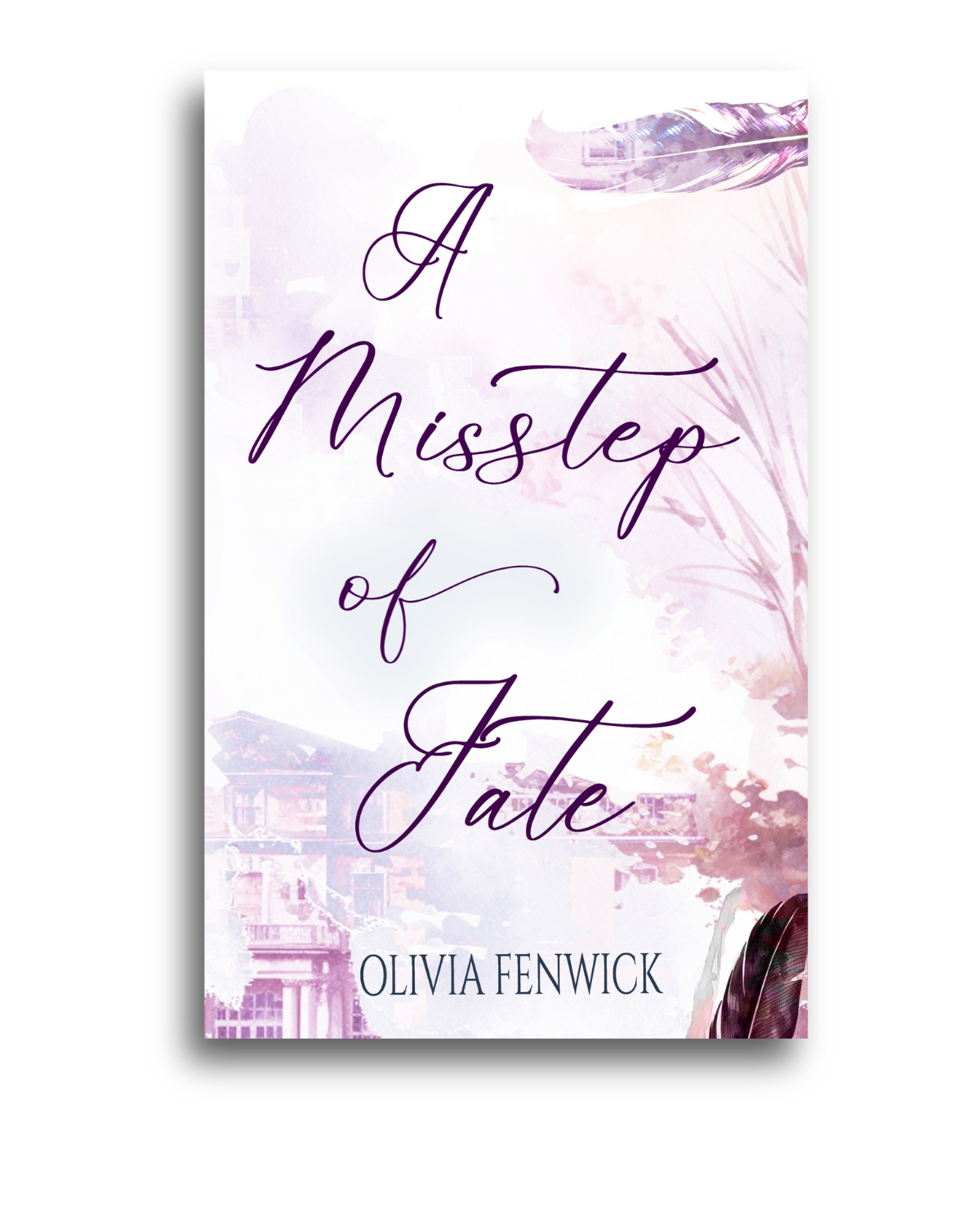 A MISSTEP OF FATE by Olivia Fenwick