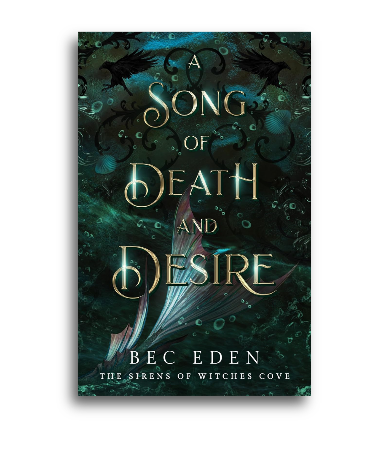 A SONG OF DEATH AND DESIRE by Bec Eden
